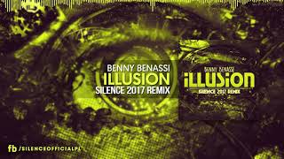 Benny Benassi  Illusion Silence 2017 Remix [upl. by Oiraved926]