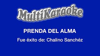 Prenda Del Alma  Multikaraoke  Fue Éxito De Chalino Sánchez [upl. by Azilef328]