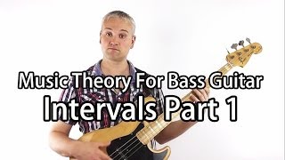 Music Theory for Bass Guitar  Intervals Part 1 [upl. by Nerland]