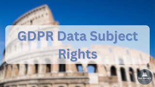 GDPR Data Subject Rights  CIPPUS Certification [upl. by Purvis]