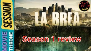 LA BREA  Season 1 Review [upl. by Zorah]