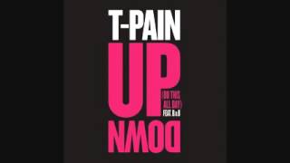 T Pain Up Down Do This All Day ft B o B 2 [upl. by Maurilla]