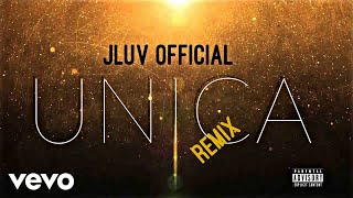 JLuv Official  Única Remix AUDIO [upl. by Matazzoni607]