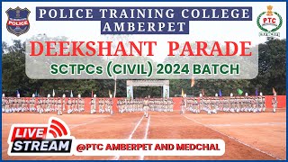 DEEKSHANT PARADE of SCTPCs Civil2024 Batch at PTC AMBERPET  police tspolice motivation [upl. by Ydniw749]