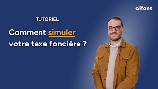 Tuto  Simulez votre taxe foncière avec Alfons [upl. by Hock579]