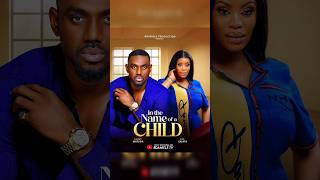 IN THE NAME OF THE CHILD  Nigerian Movies 2024 latest full movies [upl. by Lombardi]