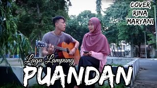 Lagu Lampung  PUANDAN  VocRina Maryani  CiptRusdi MU [upl. by Drofla704]