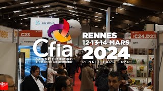 Le CFIA Rennes toujours aux côtés de lagroalimentaire  RENDEZVOUS les 121314 mars 2024 [upl. by Bortman]