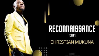 CHRISTIAN MUKUNA  RECONNAISSANCE quotNEW Clip 2022quot [upl. by Lednor]