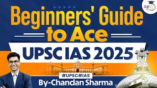 Beginners Guide to Ace UPSC 2025  UPSC Preparation  StudyIQ IAS [upl. by Nettirb111]