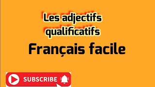 les adjectifs qualificatifs [upl. by Kadner]