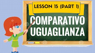 Corso di inglese 15 1 COMPARATIVO UGUAGLIANZA [upl. by Eneleoj]