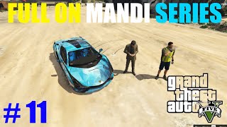 MANDI SERIES ON  GTA V GAMEPLAY  1  Galtigamer [upl. by Irual]