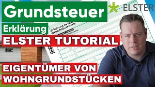 Grundsteuer 2022 ELSTER Erklärung Tutorial amp Tipps  Schritt für Schritt [upl. by Hamirak41]