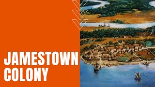 The Early Years at Jamestown Colony [upl. by Alletsyrc]