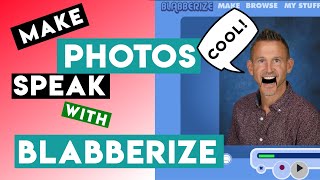 MAKE PHOTOS SPEAK OR SING WITH BLABBERIZE [upl. by Ydnih]