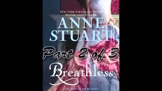 Breathless Part 2 of 3 Full Romance Audio Book by Anne Stuart [upl. by Anabahs]