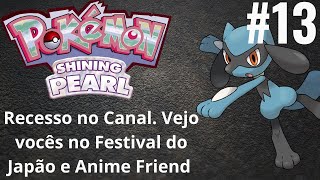 Jornada Pokémon Shining Pearl 13 Ganhando o Riolu e Boas Férias [upl. by Regnig22]