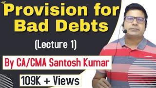 Provision for Bad Debts  Lecture1  by CACMA Santosh Kumar [upl. by Cherry]