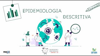 Aula 02 Epidemiologia descritiva  alguns elementos [upl. by Haleehs]