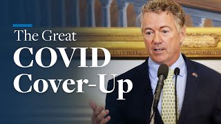 The Great COVID CoverUp  Rand Paul [upl. by Stilu642]