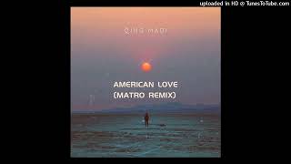 QingMadiAmericanloveMatroRemix2024 [upl. by Clute]