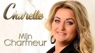 Charelle  Mijn Charmeur officiële videoclip [upl. by Serles]