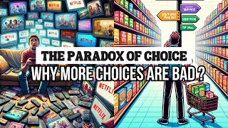 The Paradox of Choice  Why More Choices are Bad [upl. by Treblihp]