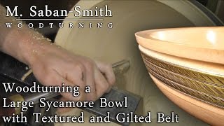 77 Wood turning a Sycamore Bowl with Texture and Gold Gilt Belt [upl. by Ahsenaj]