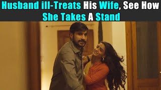 Husband illTreats His Wife See How She Takes A Stand  Rohit R Gaba [upl. by Esimaj]