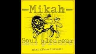 Mikah  Ils en font trop [upl. by Adnim]