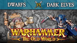 Dwarfs vs Dark Elves  Warhammer The Old World Live Battle Report [upl. by Kcirddet551]