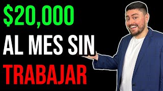 Así GANO 20000 MENSUALES SIN TRABAJAR [upl. by Lehcear]