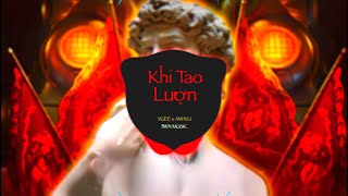 KHI TAO LƯỢN REMIX  VGEE x ANHVU  BIVN MUSIC  NHẠC TIK TOK NGHE LÀ NGHIỆNG 2023 [upl. by Bushweller745]