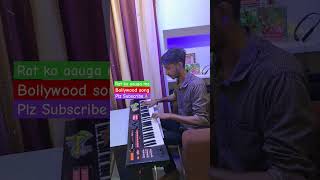 rat ko aauga mai tujhe le jauga mai keyboard instrumental star abhi music keyboard piano shorts [upl. by Rotkiv]