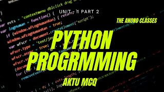 Python Programming MCQ Questions  AKTU  KNC 402  BTech MCQ Questions Part 2  Interview Questions [upl. by Glenna279]