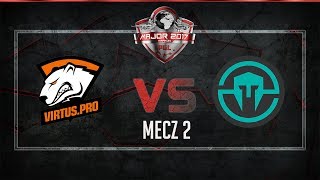 VirtusPro vs Immortals 2 Półfinał  PGL MAJOR 2017 [upl. by Kolnos]