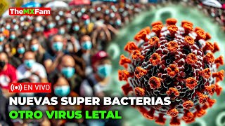 OTRO VIRUS LETAL NUEVAS SUPERBACTERIAS M4TAR4N A 10 MILLONES POR AÑO  TheMXFam [upl. by Brant]