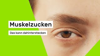 Muskelzucken Das kann dahinterstecken [upl. by Yehus]