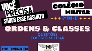 ORDENS E CLASSES  COLÉGIO MILITAR  QUESTÕES  SISTEMA DE NUMERAÇÃO DECIMAL  CMR amp CMPA [upl. by Goody32]