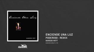 Poderoso Remix  Marcos Witt [upl. by Lynde]