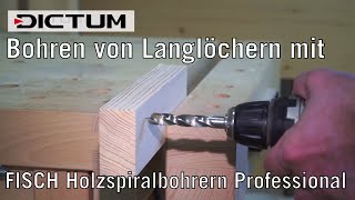 Bohren von Langlöchern mit Fisch® Holzspiralbohrern Professional  DICTUM Produktinfo [upl. by Htnamas]