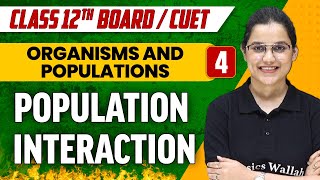 Organisms and Populations 04  Population Interaction  Class 12thCUET [upl. by Jacobsen]