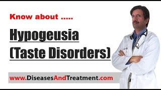 Hypogeusia Taste Disorders  Causes Symptoms Diagnosis Treatment Prevention [upl. by Inalaek]