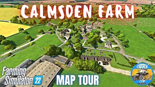 CALMSDEN FARM  Map Tour  Farming Simulator 22 [upl. by Strickland]