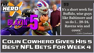 Blazin 5 Colin Cowherd Gives His 5 Best NFL Bets For Week 4 Sep 29 [upl. by Takken]