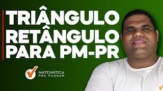 Triângulo Retângulo para PMPR  Banca Funpar [upl. by Anerhs669]