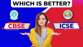 CBSE vs ICSE Which is Better Difference Between CBSE amp ICSE Board  ICSE vs CBSE [upl. by Enelez]