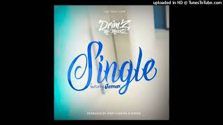 Drimz ft Jemax – Single official Audio [upl. by Ynaffad]