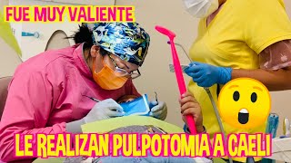 LE REALIZAN PULPOTOMIA A CAELI  FUE MUY VALIENTE  LOS DESTRAMPADOS [upl. by Anyak]